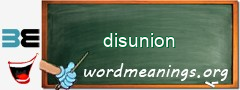 WordMeaning blackboard for disunion